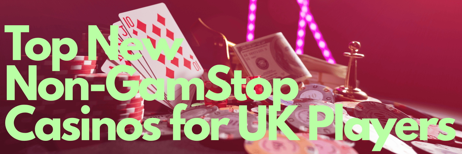 Explore Casino Sites Not on Gamstop for Unlimited Gaming Fun