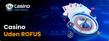 Casinoer Uden Om Rufus Find De Bedste Alternativer