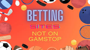 Exploring Non GamStop Bookmakers A Comprehensive Guide 172766080 Exploring Non GamStop Bookmakers A Comprehensive Guide 172766080
