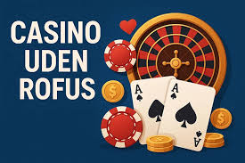 Casino uden ROFUS 2026 En Guide til Spil uden Begrænsninger 395486706