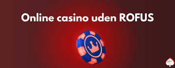 Danmark Casino Uden RoFUS Spil Trygt og Fraftiggendes